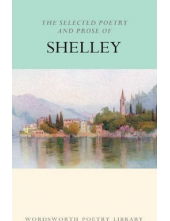 Selected Poetry and Prose of Shelley - Humanitas