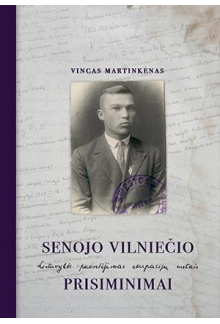 Senojo vilniečio prisiminimai - Humanitas