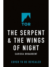 The Serpent & the Wings of Night: Crowns of Nyaxia 1 - Humanitas