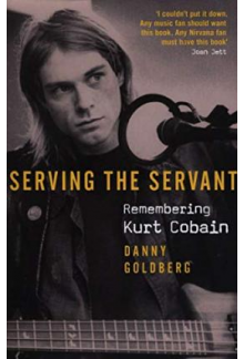 Serving The Servant: Rememberi ng Kurt Cobain - Humanitas