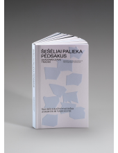 Šešėliai palieka pėdsakus Shadows leave traces - Humanitas
