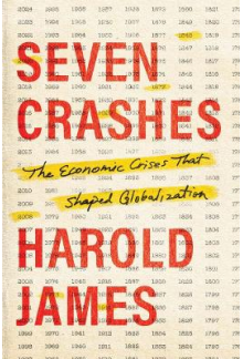 Seven Crashes : The Economic C rises that Shaped Globalizatio - Humanitas