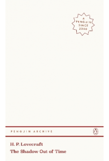 The Shadow out of Time Penguin Archive - Humanitas