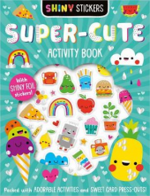 Shiny Stickers Super-Cute Activity Book - Humanitas