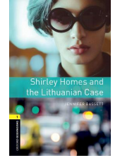 Oxford Bookworms Library: Level 1:: Shirley Homes and the Lithuanian Case - Humanitas