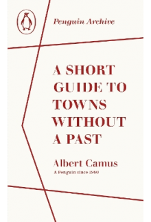 A Short Guide to Towns Without Penguin Archive - Humanitas