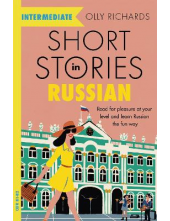 Short Stories in Russian for Intermediate Learners - Humanitas