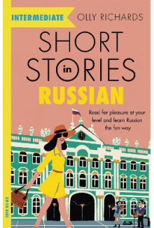 Short Stories in Russian for Intermediate Learners - Humanitas