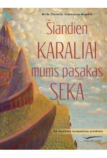 Šiandien karaliai mums pasakas seka - Humanitas