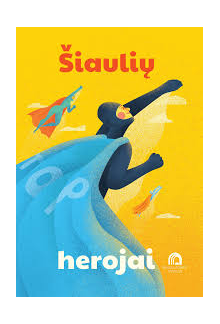 Šiaulių herojai - Humanitas