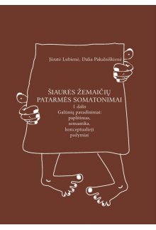Šiaurės žemaičių patarmės somatonimai, 1 dalis - Humanitas