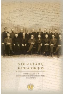 Signatarų genealogijos. 1918 m. vasario 16 d. Lietuvos Nepriklausomybės Akto signatarai - Humanitas