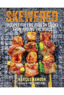 Skewered : Recipes for Fire Food - Humanitas