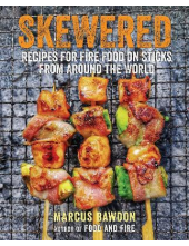 Skewered : Recipes for Fire Food - Humanitas