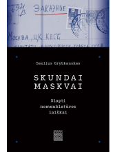 Skundai Maskvai: slapti nomenklatūros laiškai - Humanitas