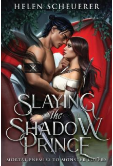 Slaying the Shadow Prince: Mor tal Enemies to Monster Lovers - Humanitas