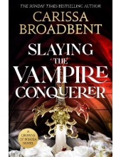 Slaying the Vampire Conqueror - Humanitas