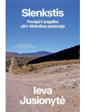 Slenkstis. Pavojai ir pagalba JAV-Meksikos pasienyje - Humanitas