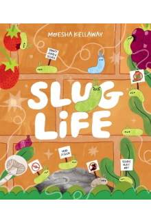 Picture Bk: Slug Life Age 2+ years/ Non-Fiction - Humanitas