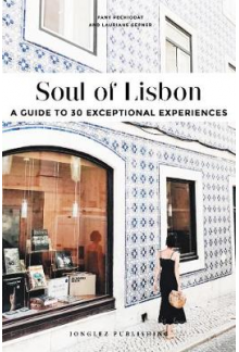 Soul of Lisbon: 30 unforgettab le experiences - Humanitas