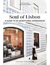 Soul of Lisbon: 30 unforgettab le experiences - Humanitas