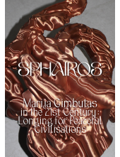 SPHAIROS #13: Marija Gimbutas in the 21st Century: Longing for Peaceful Civilisations - Humanitas