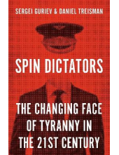 Spin Dictators: The Changing Face of Tyranny in the 21st Ce - Humanitas