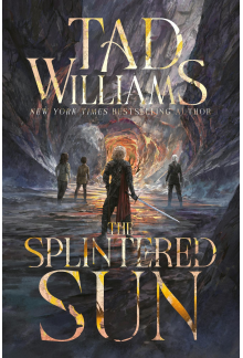 The Splintered Sun: Prequel to The Dragonbone Chair - Humanitas