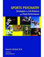 Sports Psychiatry: Strategies for Life Balance and Peak Performance - Humanitas