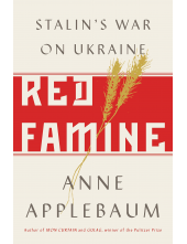 Red Famine: Stalin's War On Ukraine - Humanitas