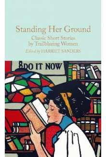 Standing Her Ground (Macmillan Collector's Library) - Humanitas