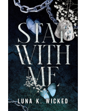 Stay With Me: A Dark Forbidden Contemporary Romance - Humanitas