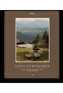 Stays to Remember: Country Esc ape Europe Design, Nature - Humanitas
