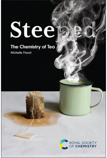 Steeped : The Chemistry of Tea - Humanitas