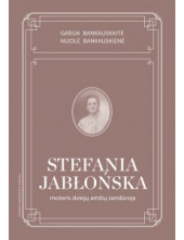 Stefania Jablonska: moteris dviejų amžių sandūroje - Humanitas