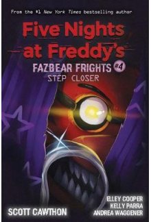 Step Closer:Fazbear Frights #4Five Nights at Freddy's - Humanitas