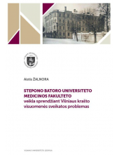 Stepono Batoro universiteto Medicinos fakulteto veikla sprendžiant Vilniaus krašto visuomenės sveikatos problemas - Humanitas