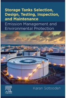 Storage Tanks Selection, Design, Testing, Inspection, and Maintenance: Emission Management and Environmental Protection - Humanitas