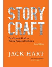 Storycraft: The Complete Guide to Writing Narrative Nonficti - Humanitas