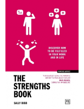 The Strengths Book: Discover How to Be Fulfilled In Your Wo - Humanitas