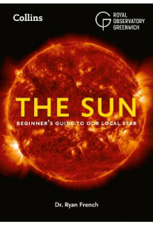 The Sun: Beginner’s Guide to Our Local Star - Humanitas