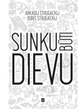 Sunku būti dievu - Humanitas