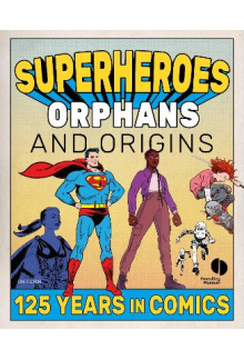 Superheroes, Orphans and Origins - Humanitas