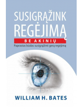 Susigrąžink regėjimą be akinių paprastas būdas susigrąžinti g - Humanitas