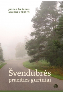 Švendubrės praeities guriniai - Humanitas