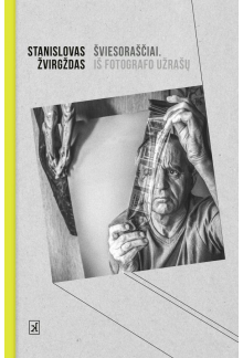 Šviesoraščiai. Iš fotografo užrašų - Humanitas