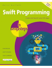 Swift Programming in easy steps: Develop iOS apps - covers iOS 12 and Swift 4 - Humanitas