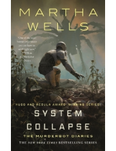 System Collapse The Murderbot Diaries 7 - Humanitas
