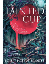 The Tainted Cup Book 1 - Humanitas