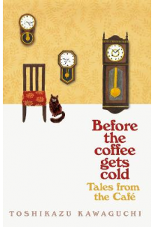 Tales from the Cafe: Before the Coffee Gets Cold - Humanitas